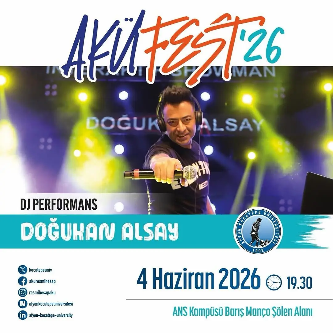 Afyon Kocatepe Üniversitesi'nde Bugün: Doğukan Alsay Dj Performansı