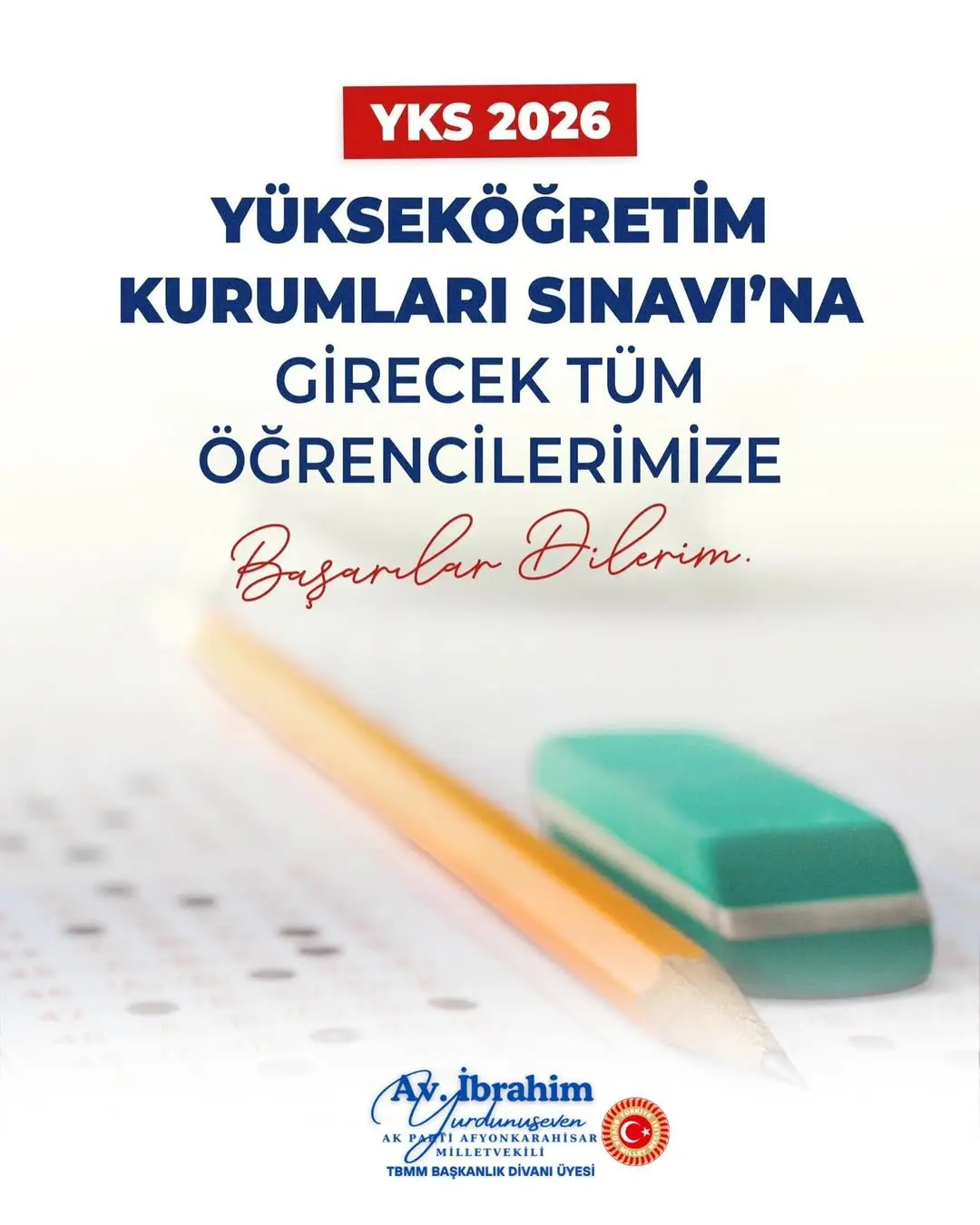 Ak Parti Afyonkarahisar Milletvekili İbrahim Yurdunuseven'den YKS Adaylarına Başarı Mesajı