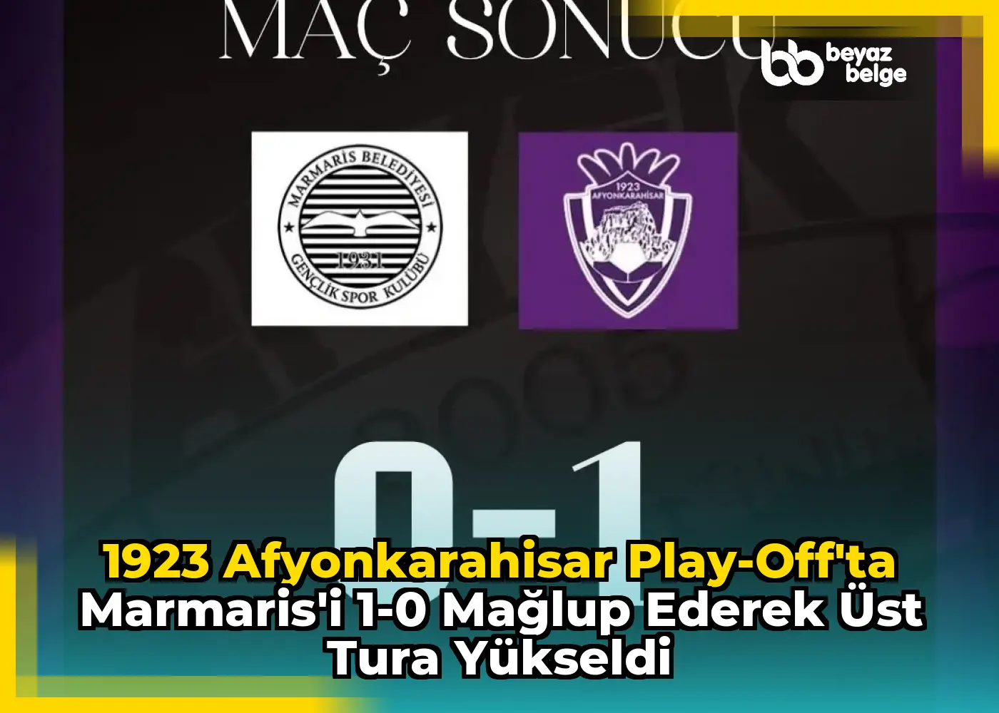1923 Afyonkarahisar Play-Off'ta Marmaris'i 1-0 Mağlup Ederek Üst Tura Yükseldi