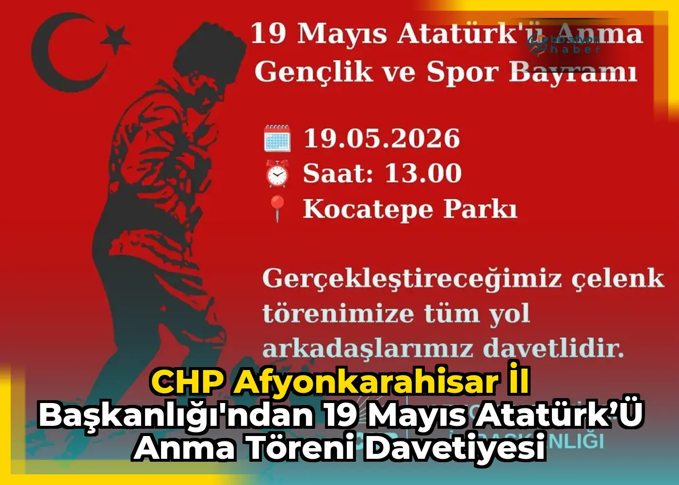 CHP Afyonkarahisar İl Başkanlığı'ndan 19 Mayıs Atatürk’ü Anma Töreni Davetiyesi