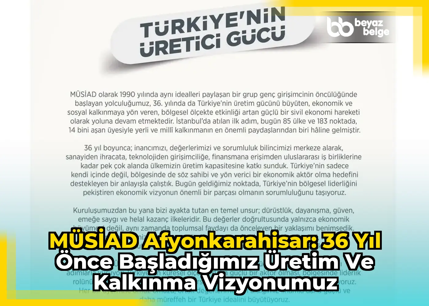 MÜSİAD Afyonkarahisar: 36 Yıl Önce Başladığımız Üretim ve Kalkınma Vizyonumuz