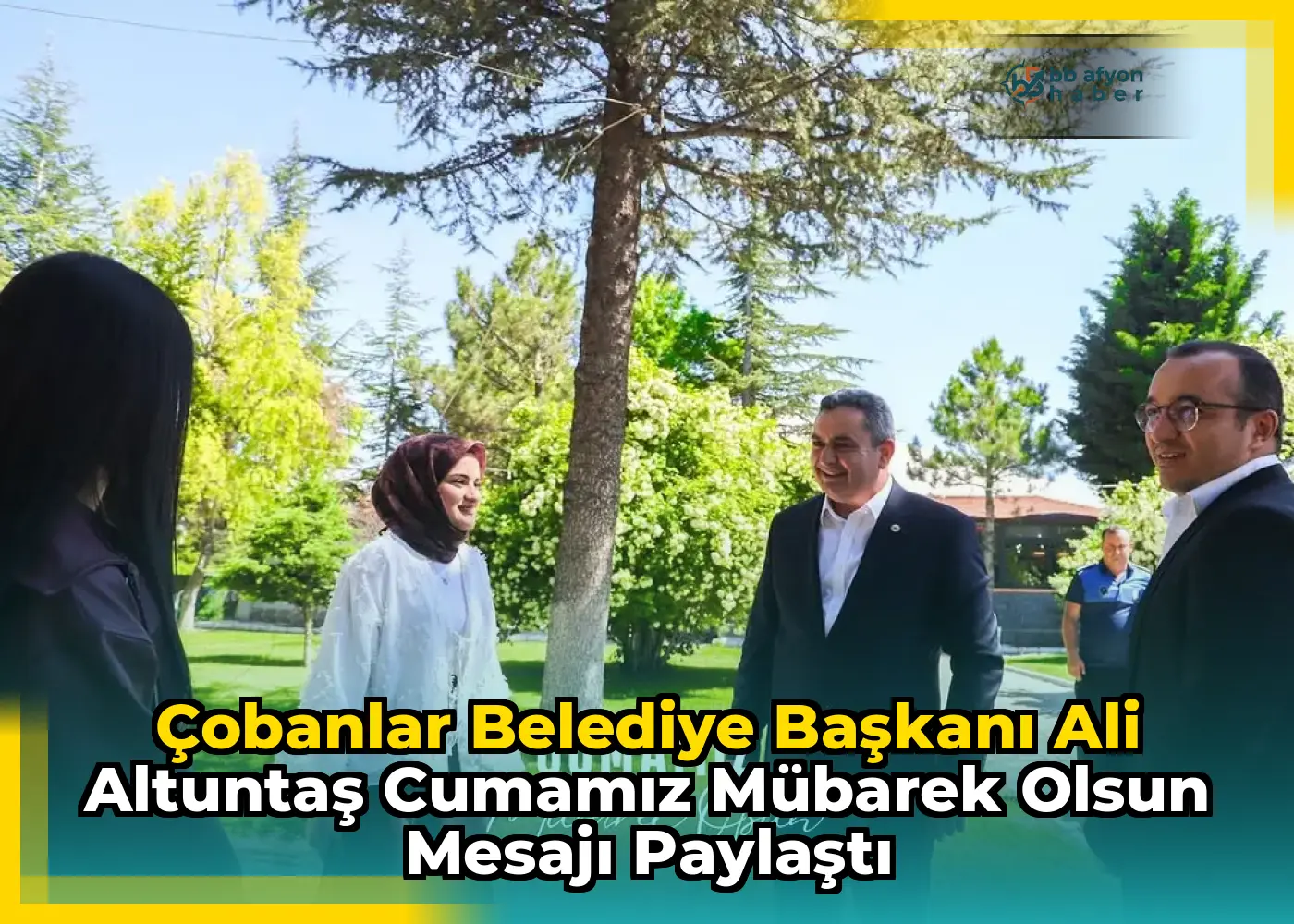 Çobanlar Belediye Başkanı Ali Altuntaş Cumamız Mübarek Olsun Mesajı Paylaştı