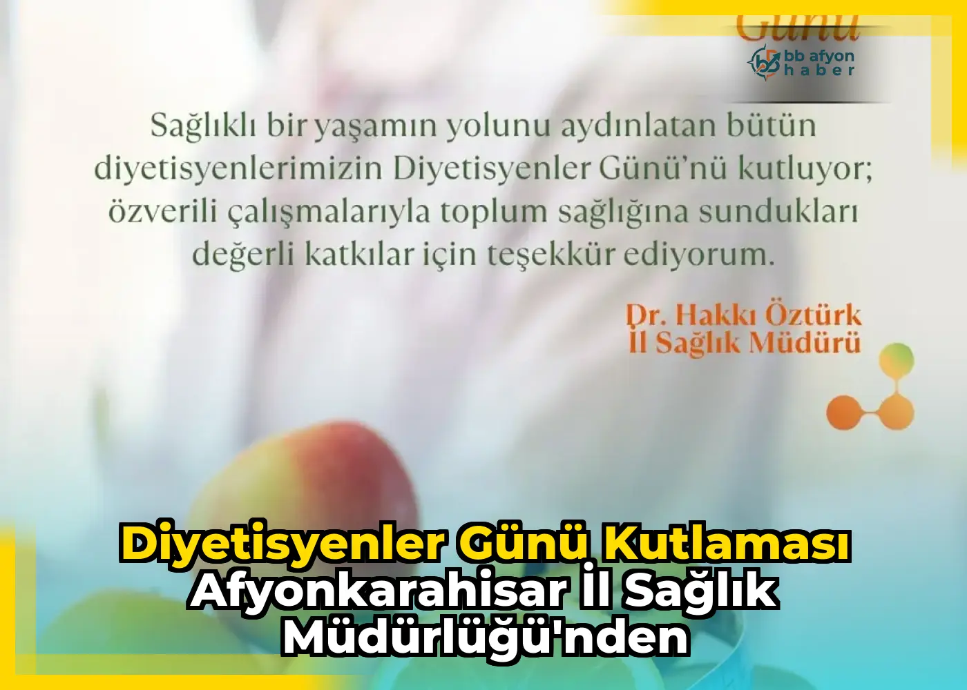Diyetisyenler Günü Kutlaması Afyonkarahisar İl Sağlık Müdürlüğü'nden