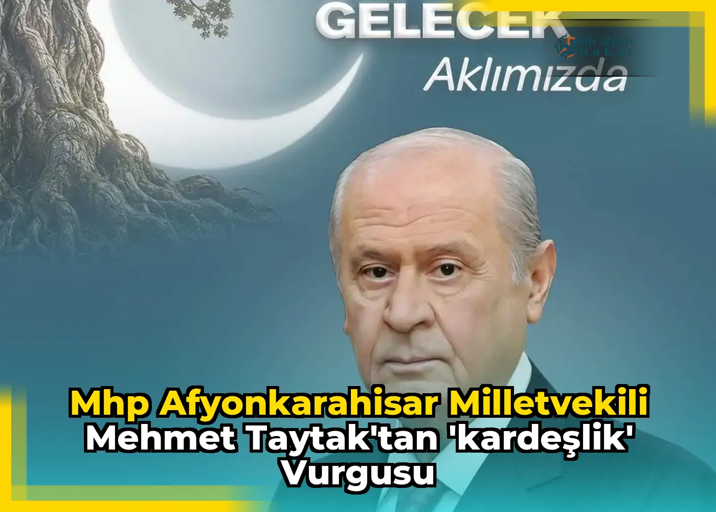 Mhp Afyonkarahisar Milletvekili Mehmet Taytak'tan 'KARDEŞLİK' Vurgusu