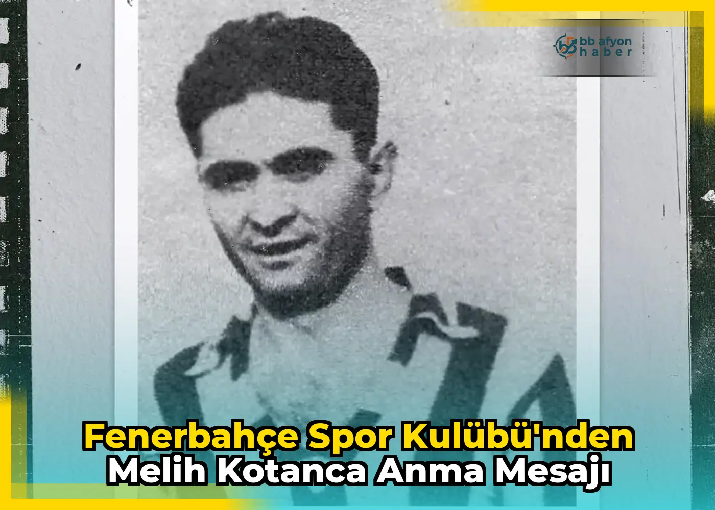 Fenerbahçe Spor Kulübü'nden Melih Kotanca Anma Mesajı