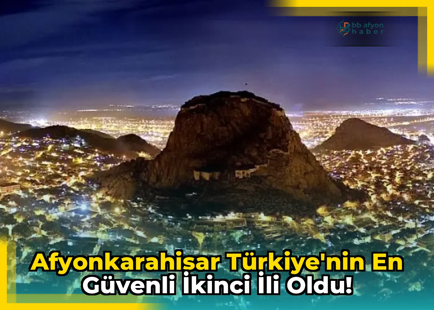 Afyonkarahisar Türkiye'nin En Güvenli İkinci İli Oldu!