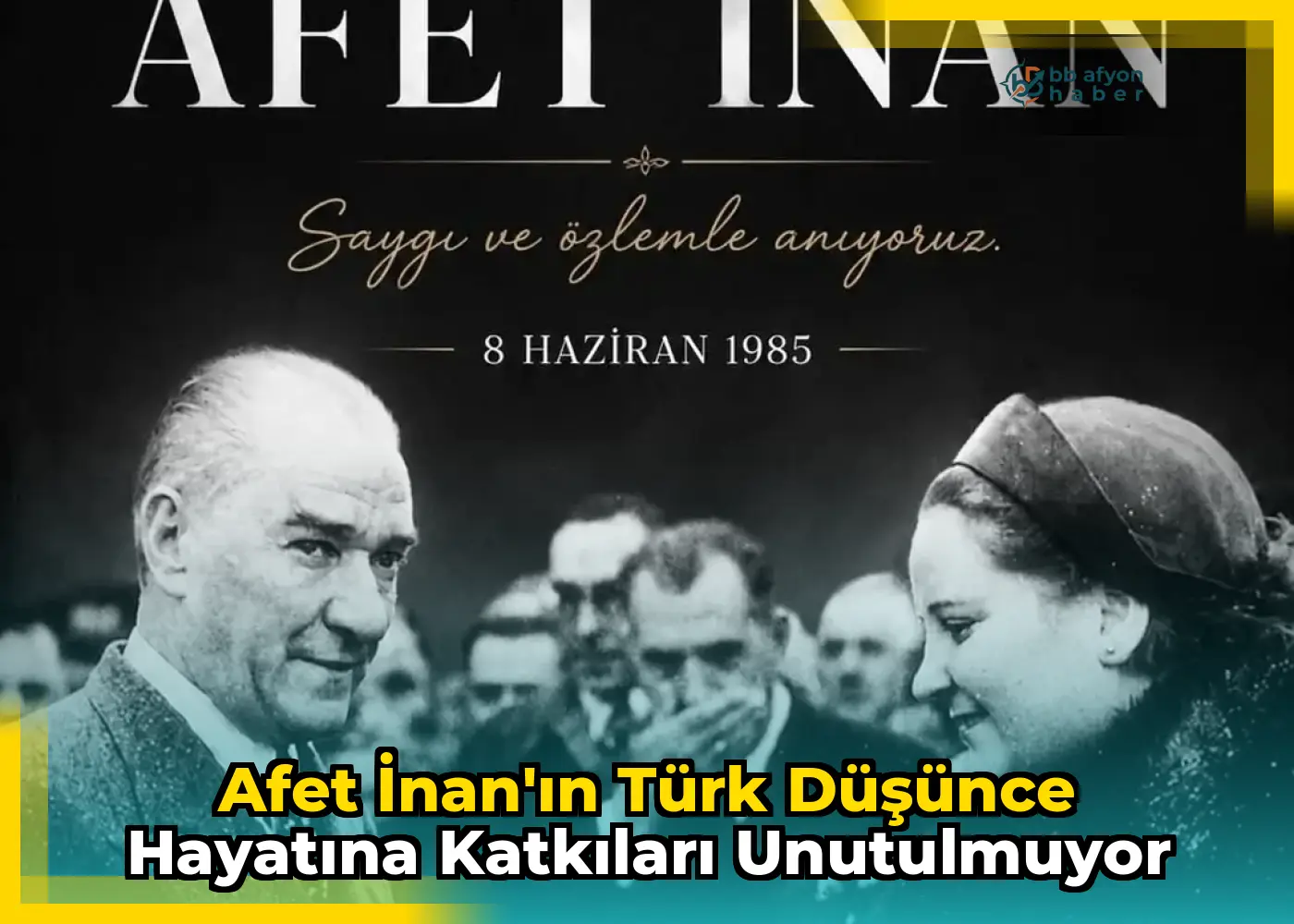 Afet İnan'ın Türk Düşünce Hayatına Katkıları Unutulmuyor