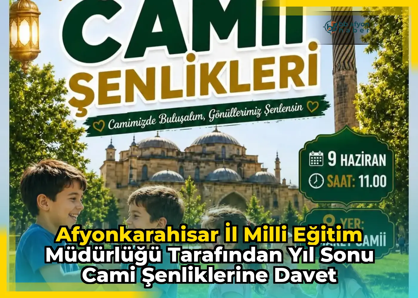 Afyonkarahisar İl Milli Eğitim Müdürlüğü Tarafından Yıl Sonu Cami Şenliklerine Davet