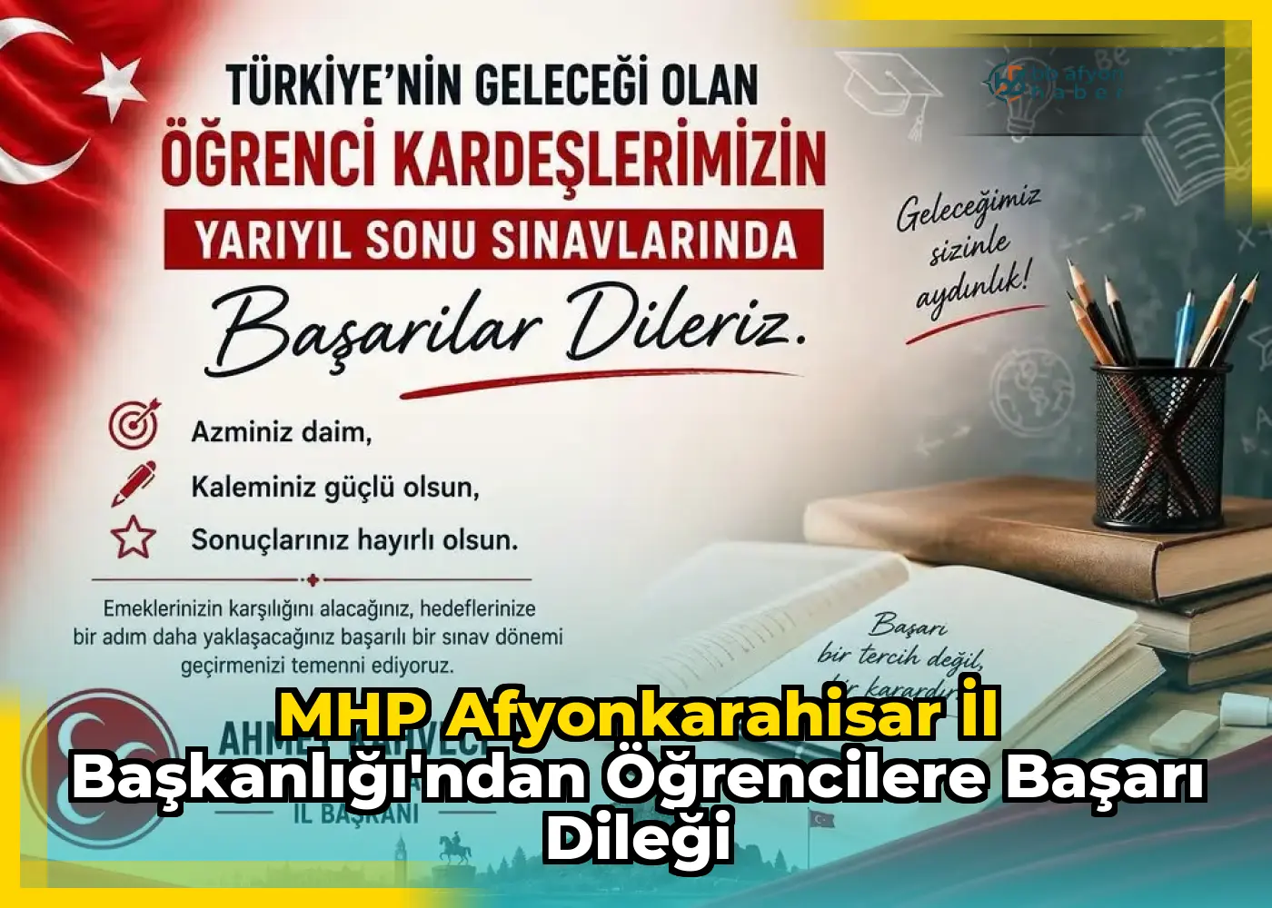 MHP Afyonkarahisar İl Başkanlığı'ndan Öğrencilere Başarı Dileği