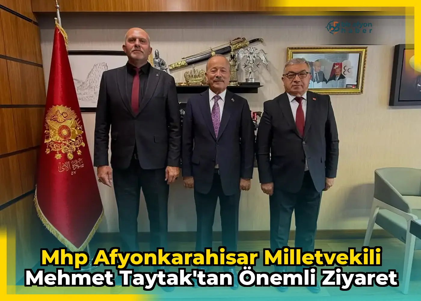 Mhp Afyonkarahisar Milletvekili Mehmet Taytak'tan Önemli Ziyaret