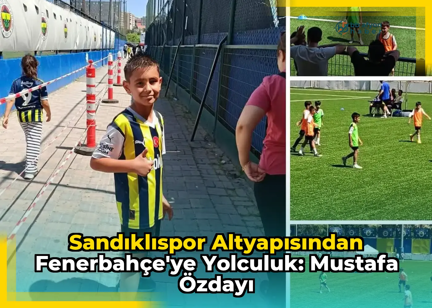 Sandıklıspor Altyapısından Fenerbahçe'ye Yolculuk: Mustafa Özdayı