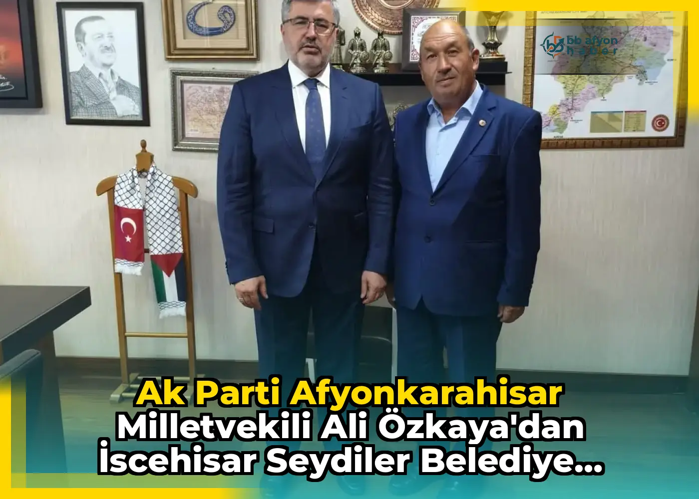 Ak Parti Afyonkarahisar Milletvekili Ali Özkaya'dan İscehisar Seydiler Belediye Başkanı Adem Tokdemir'e Ziyaret