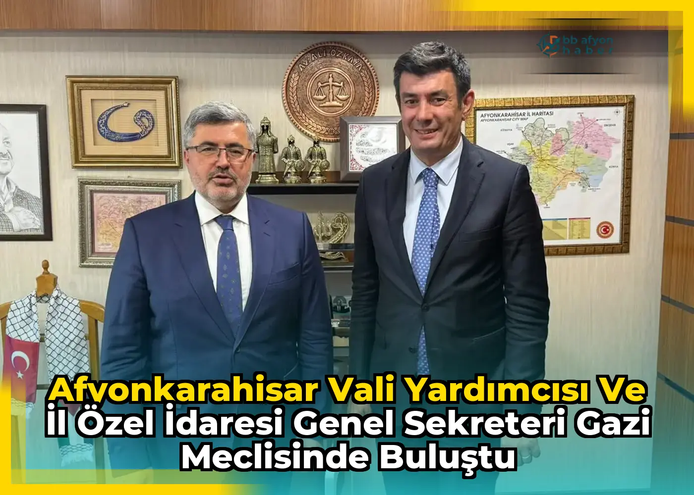 Afyonkarahisar Vali Yardımcısı ve İl Özel İdaresi Genel Sekreteri Gazi Meclisinde Buluştu