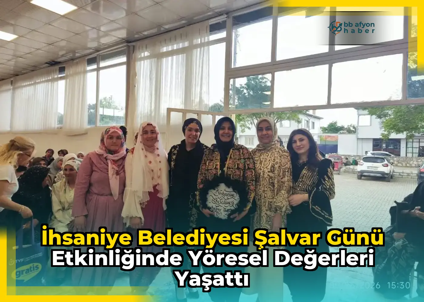 İhsaniye Belediyesi Şalvar Günü Etkinliğinde Yöresel Değerleri Yaşattı