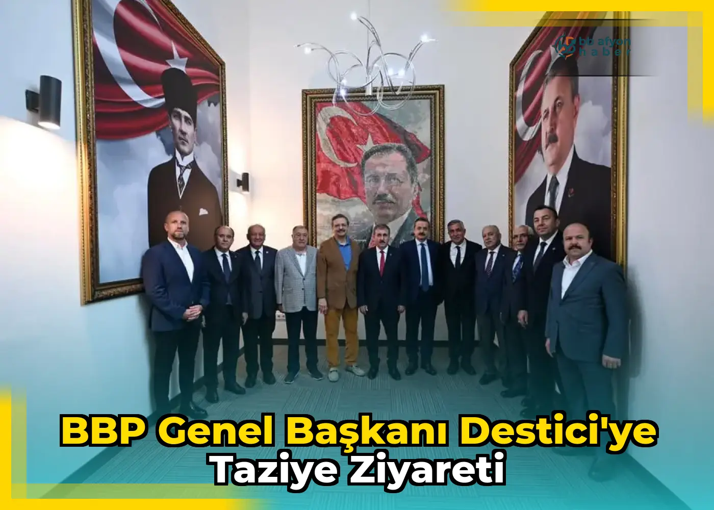 BBP Genel Başkanı Destici'ye Taziye Ziyareti