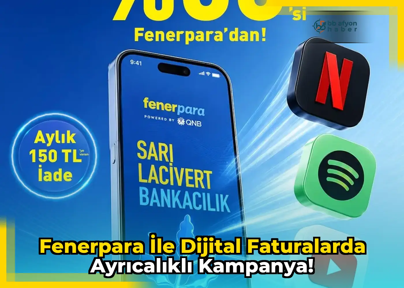 Fenerpara ile Dijital Faturalarda Ayrıcalıklı Kampanya!