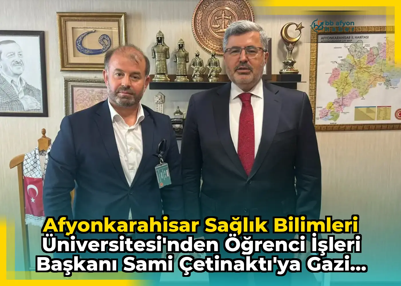 Afyonkarahisar Sağlık Bilimleri Üniversitesi'nden Öğrenci İşleri Başkanı Sami Çetinaktı'ya Gazi Meclis Ziyareti