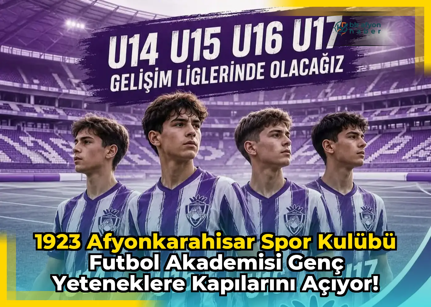 1923 Afyonkarahisar Spor Kulübü Futbol Akademisi Genç Yeteneklere Kapılarını Açıyor!