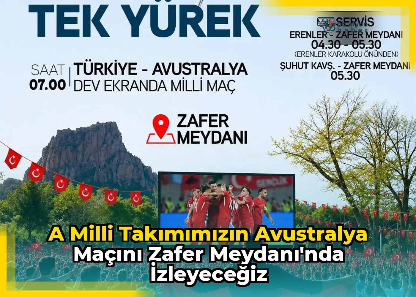 A Milli Takımımızın Avustralya Maçını Zafer Meydanı'nda İzleyeceğiz