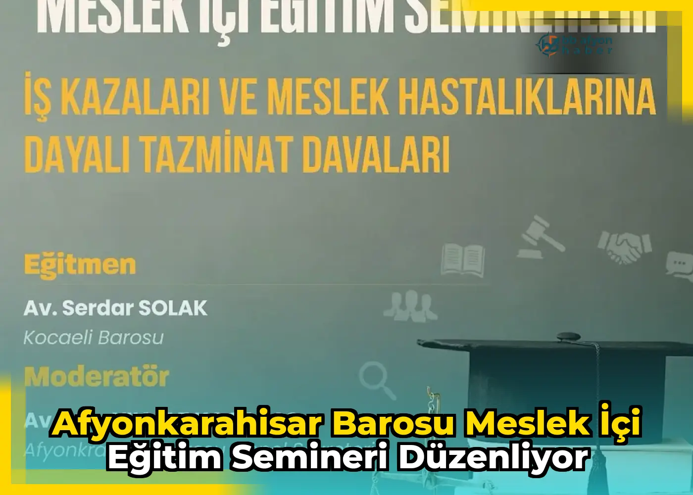 Afyonkarahisar Barosu Meslek İçi Eğitim Semineri Düzenliyor