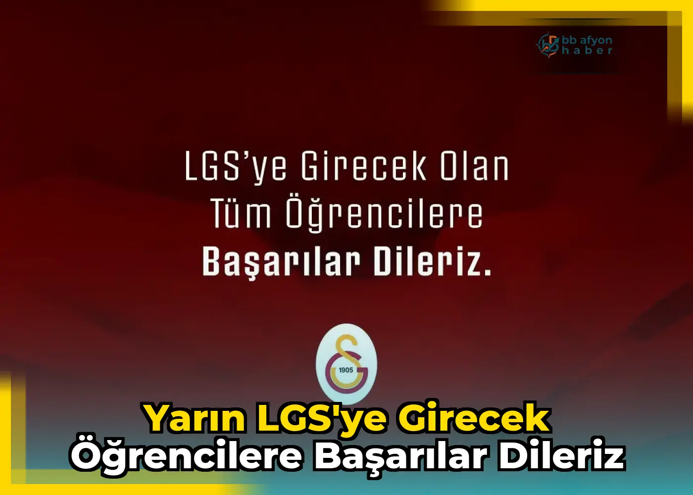 Yarın LGS'ye Girecek Öğrencilere Başarılar Dileriz