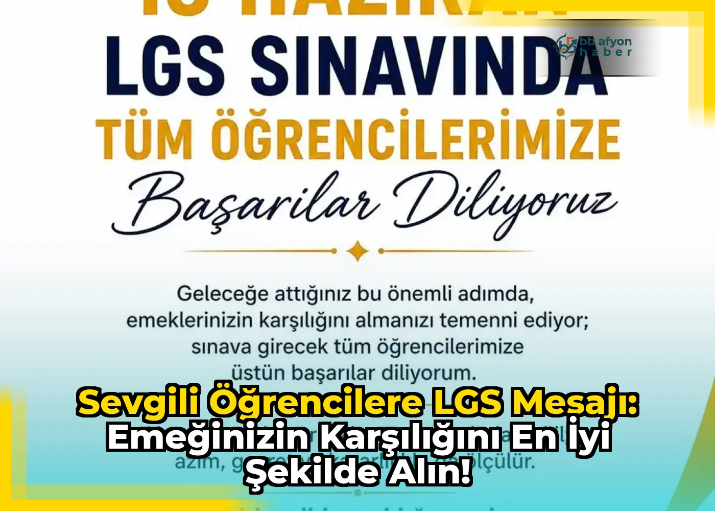 Sevgili Öğrencilere LGS Mesajı: Emeğinizin Karşılığını En İyi Şekilde Alın!