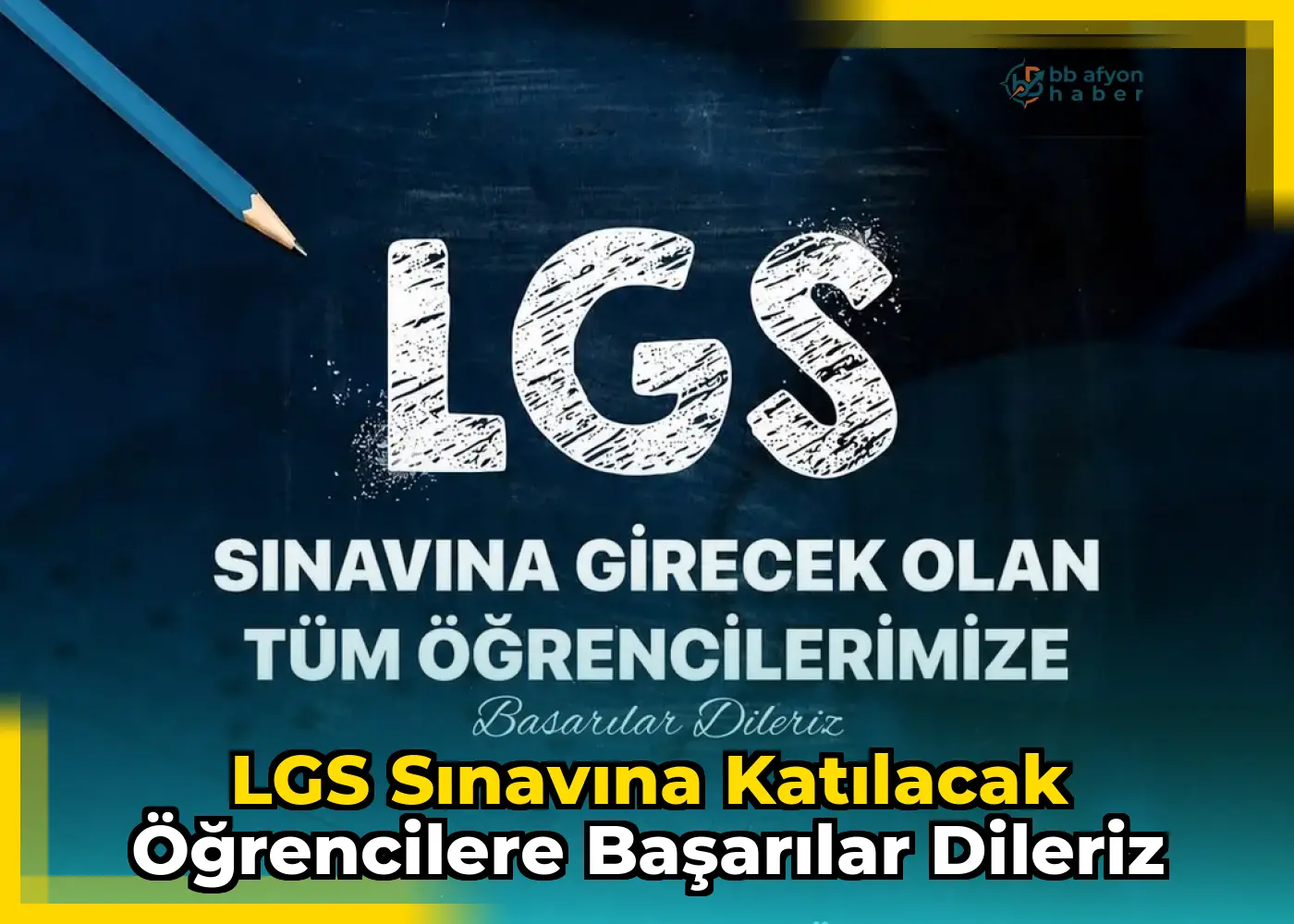 LGS Sınavına Katılacak Öğrencilere Başarılar Dileriz