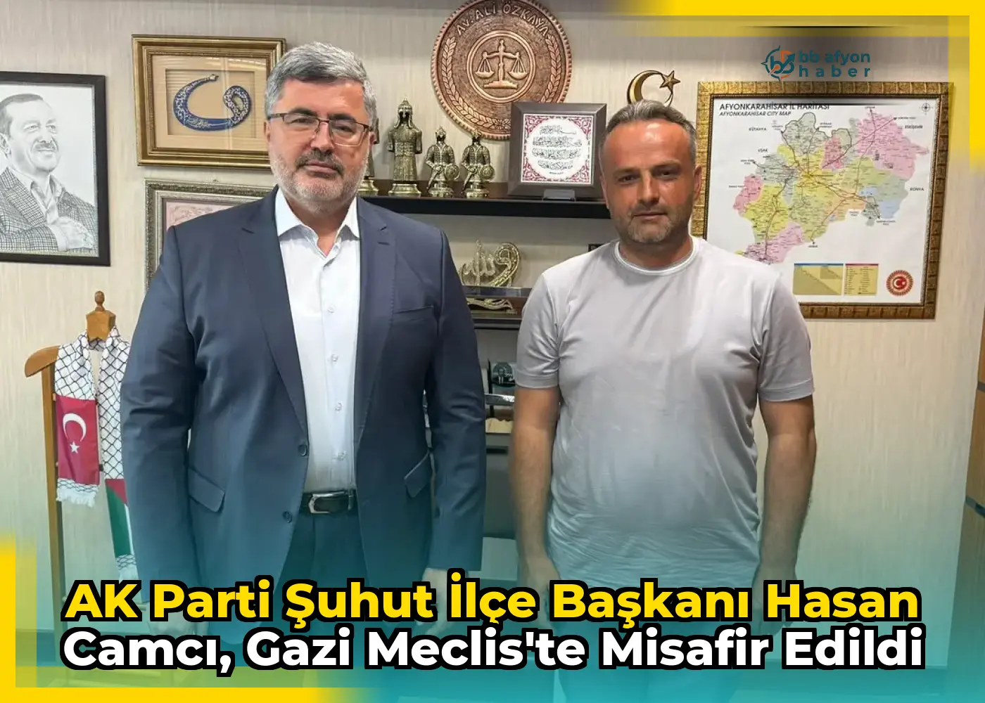 AK Parti Şuhut İlçe Başkanı Hasan Camcı, Gazi Meclis'te Misafir Edildi