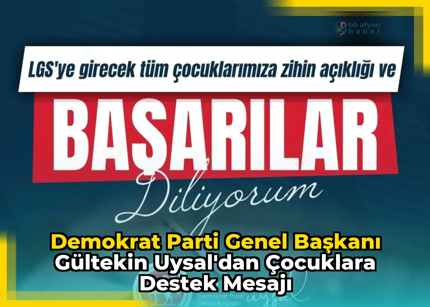 Demokrat Parti Genel Başkanı Gültekin Uysal'dan Çocuklara Destek Mesajı