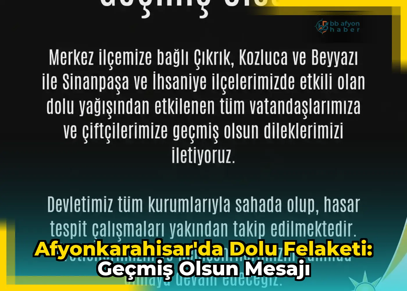 Afyonkarahisar'da Dolu Felaketi: Geçmiş Olsun Mesajı