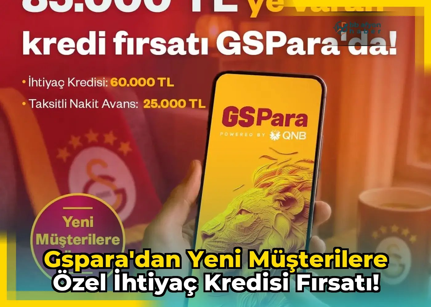 GSPara'dan Yeni Müşterilere Özel İhtiyaç Kredisi Fırsatı!