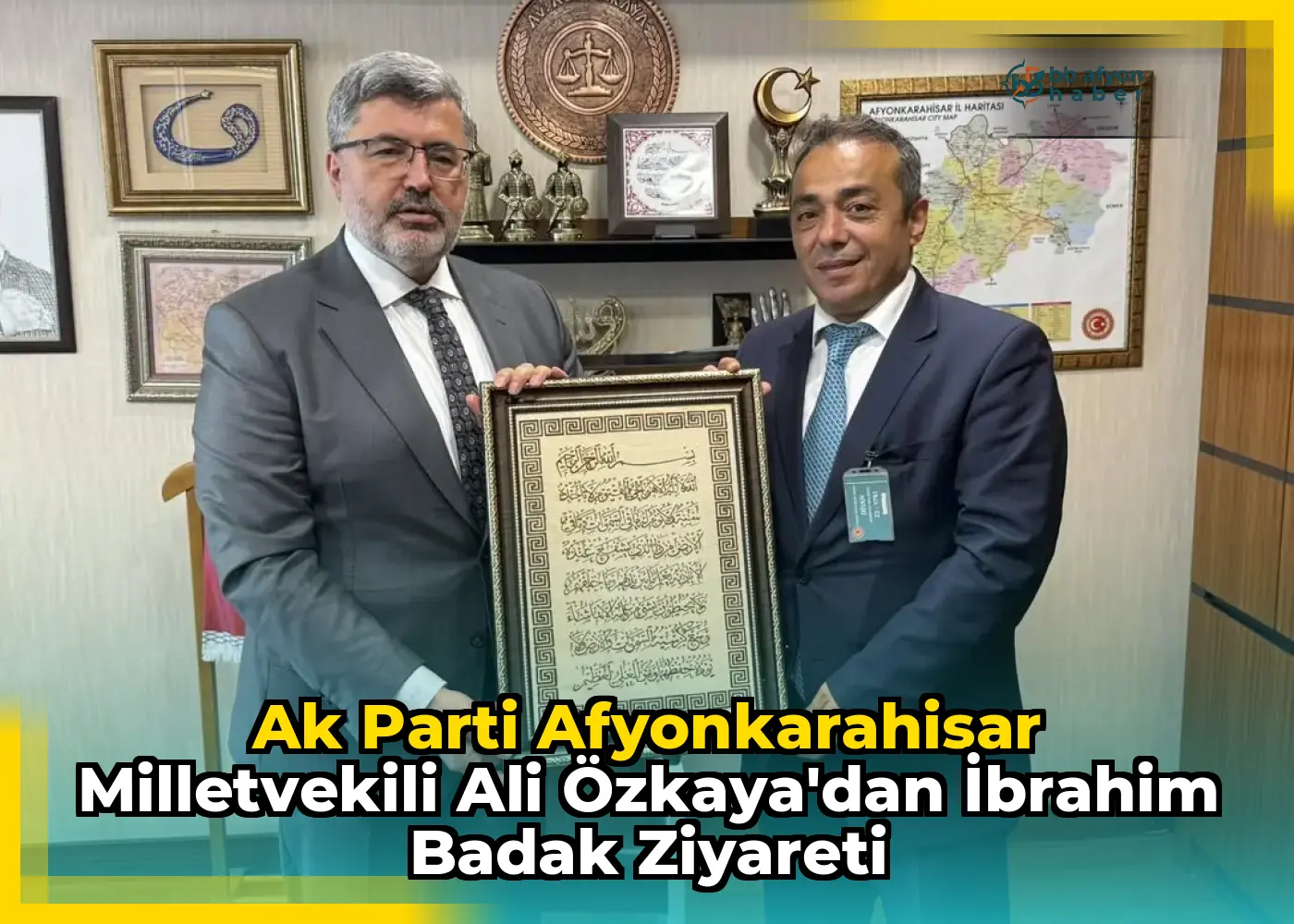 Ak Parti Afyonkarahisar Milletvekili Ali Özkaya'dan İbrahim Badak Ziyareti