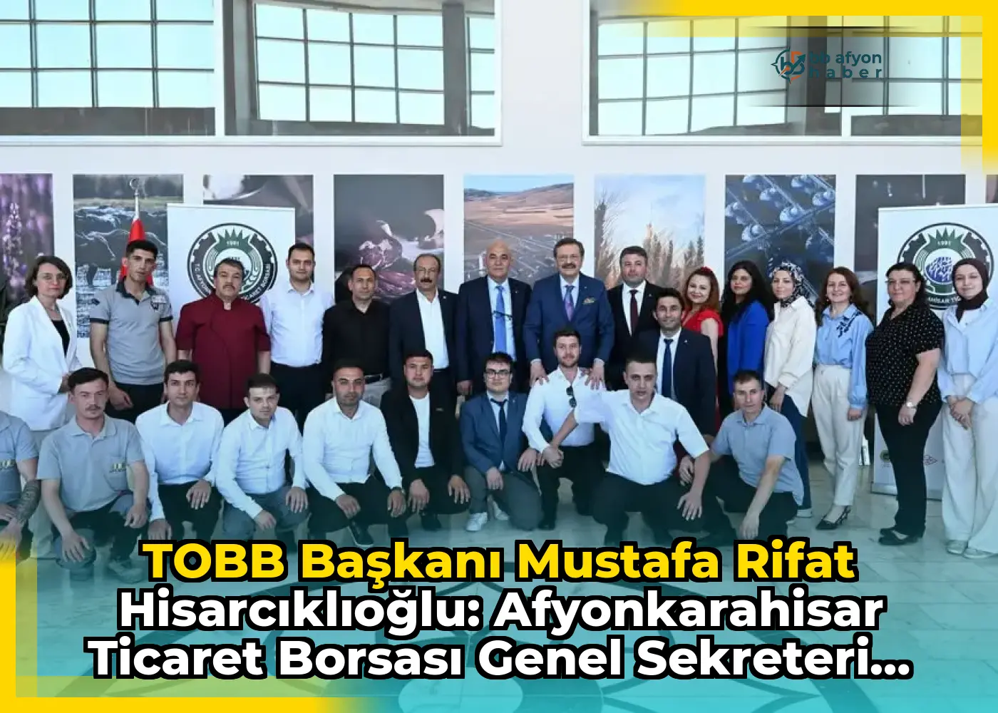 TOBB Başkanı Mustafa Rifat Hisarcıklıoğlu: Afyonkarahisar Ticaret Borsası Genel Sekreteri İsmail Öztürk ve Çalışma Arkadaşları Tebrik Edildi