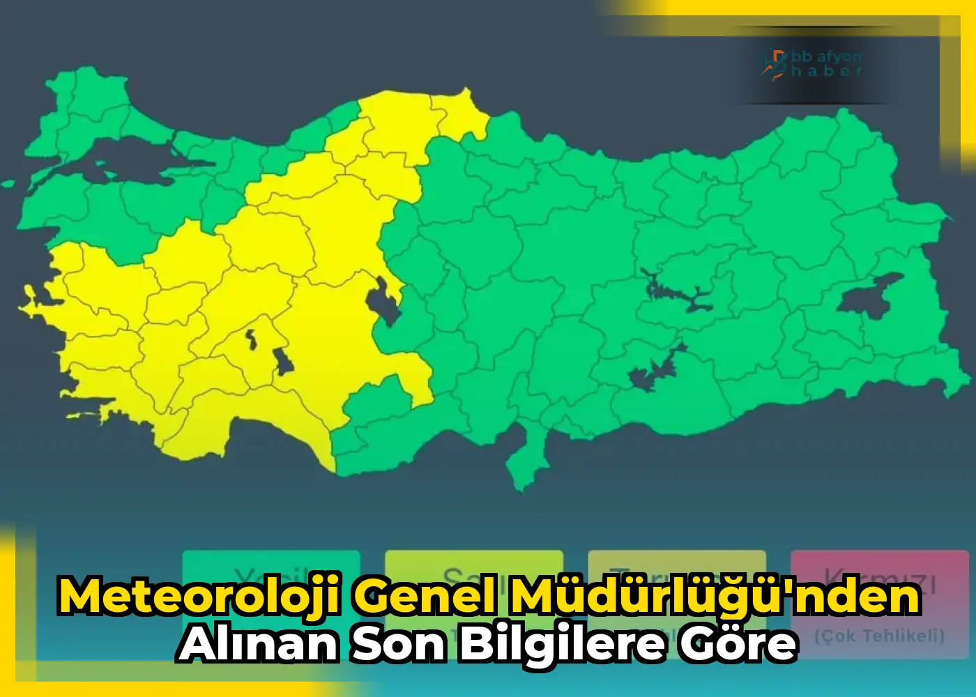 Meteoroloji Genel Müdürlüğü'nden Alınan Son Bilgilere Göre