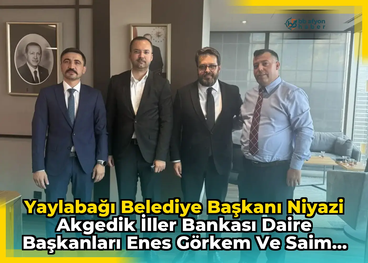 Yaylabağı Belediye Başkanı Niyazi Akgedik İller Bankası Daire Başkanları Enes Görkem ve Saim Yenidede'yi Ziyaret Etti