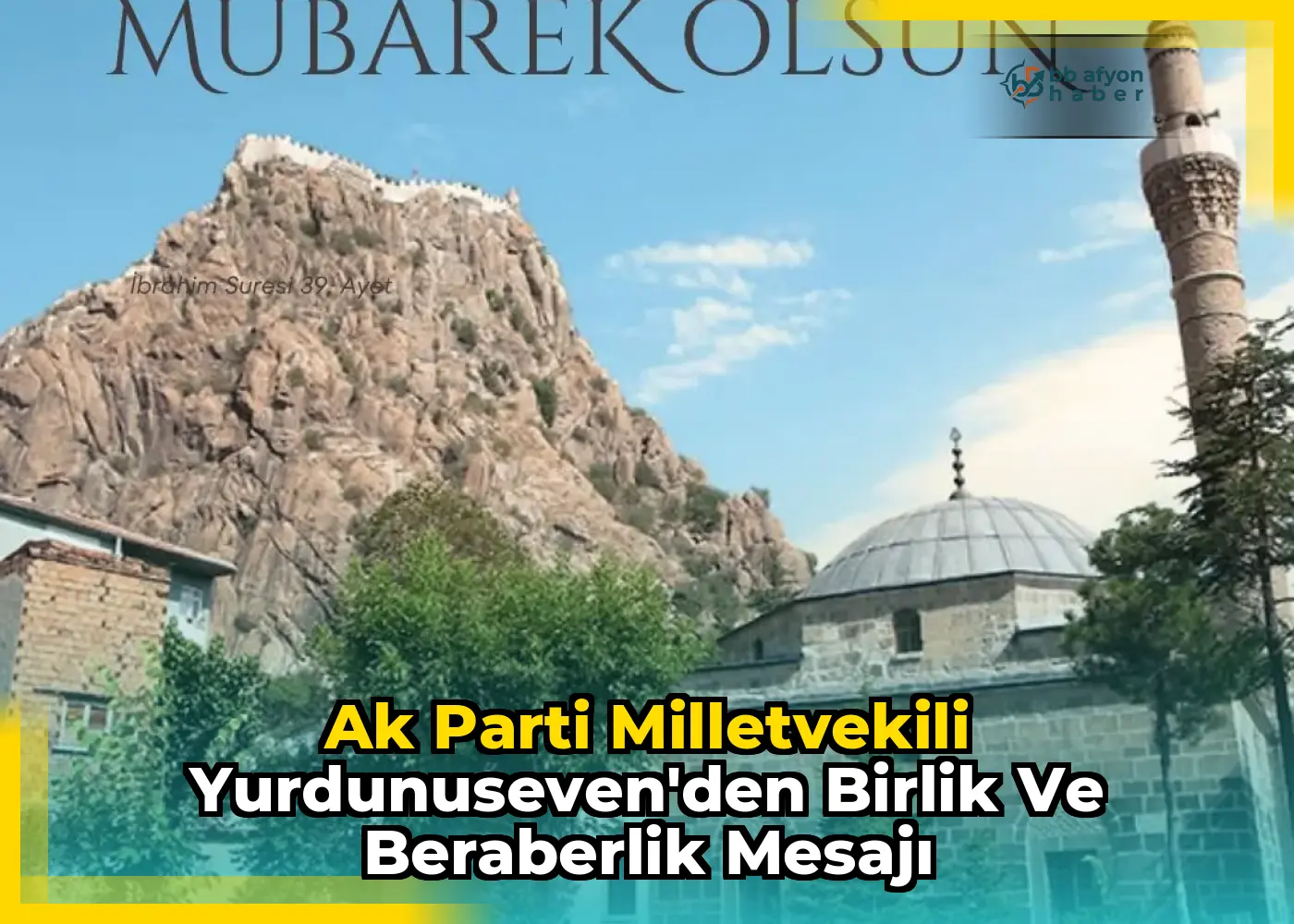 Ak Parti Milletvekili Yurdunuseven'den Birlik ve Beraberlik Mesajı