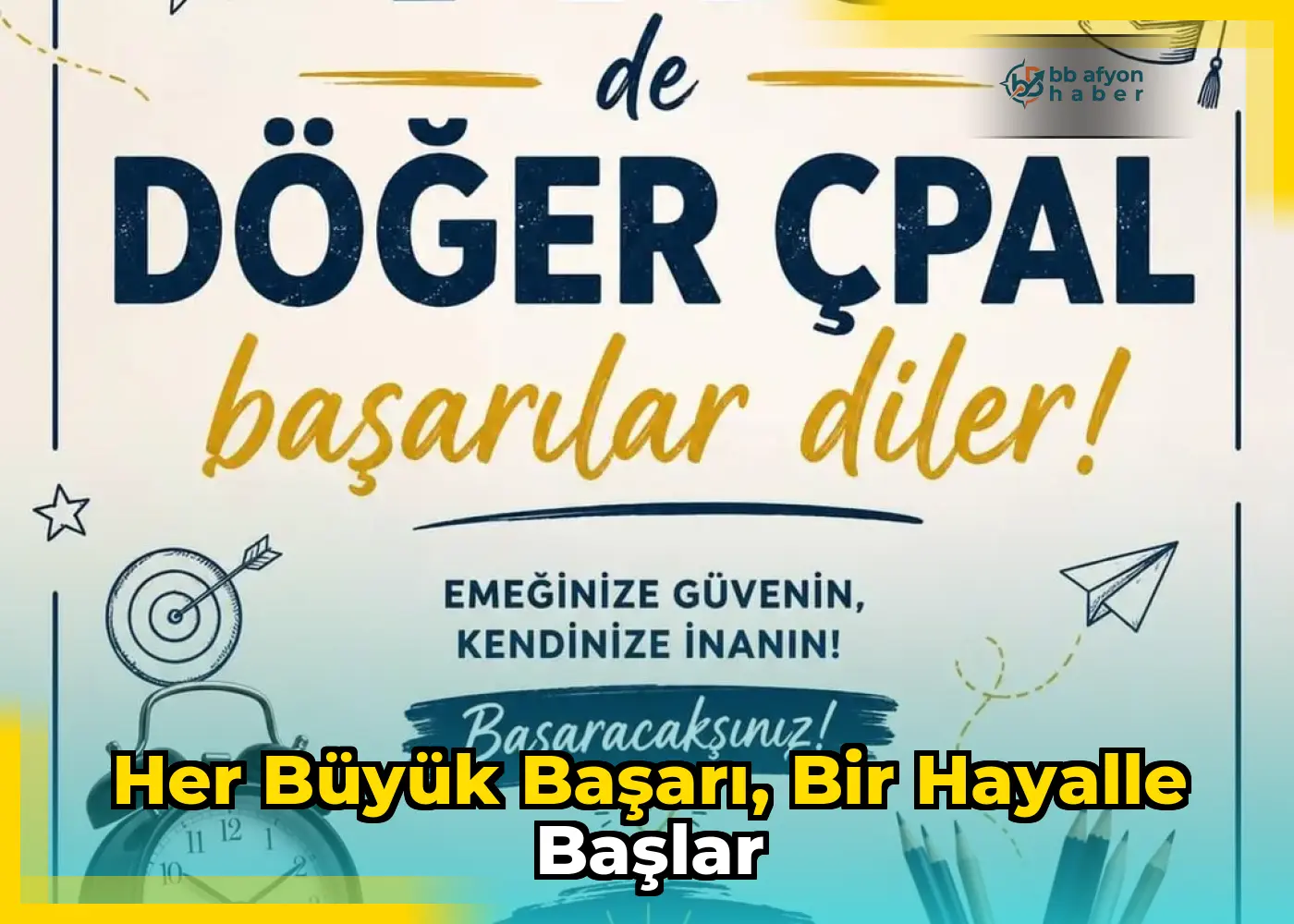 Her Büyük Başarı, Bir Hayalle Başlar