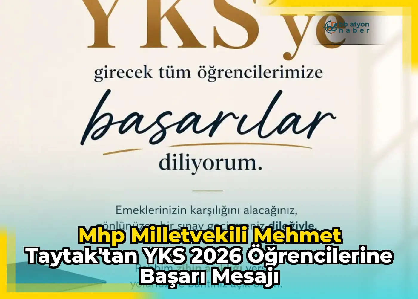 Mhp Milletvekili Mehmet Taytak'tan YKS 2026 Öğrencilerine Başarı Mesajı