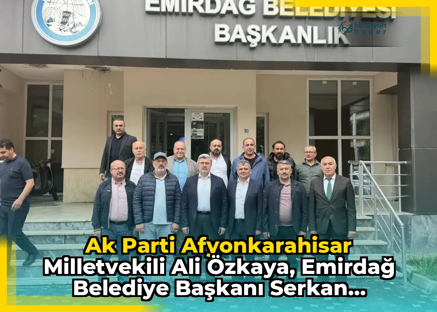 Ak Parti Afyonkarahisar Milletvekili Ali Özkaya, Emirdağ Belediye Başkanı Serkan Koyuncu'yu Ziyaret Etti