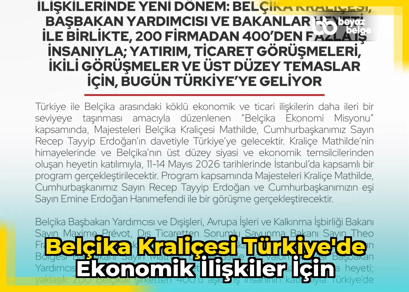 Belçika Kraliçesi Türkiye'de Ekonomik İlişkiler İçin