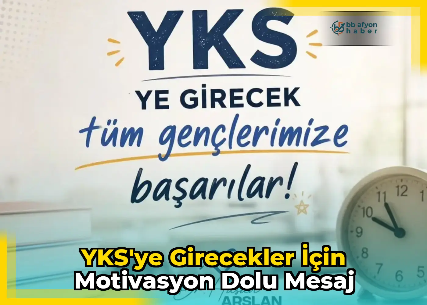 YKS'ye Girecekler İçin Motivasyon Dolu Mesaj