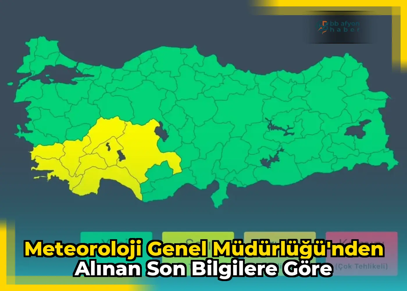 Meteoroloji Genel Müdürlüğü'nden Alınan Son Bilgilere Göre
