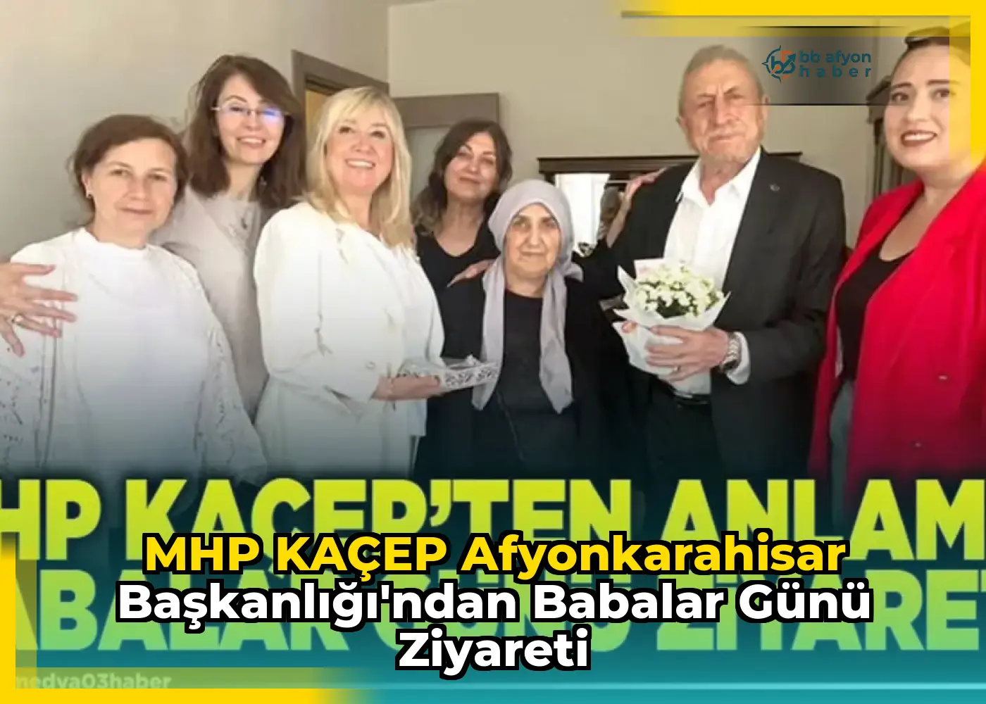 MHP KAÇEP Afyonkarahisar Başkanlığı'ndan Babalar Günü Ziyareti