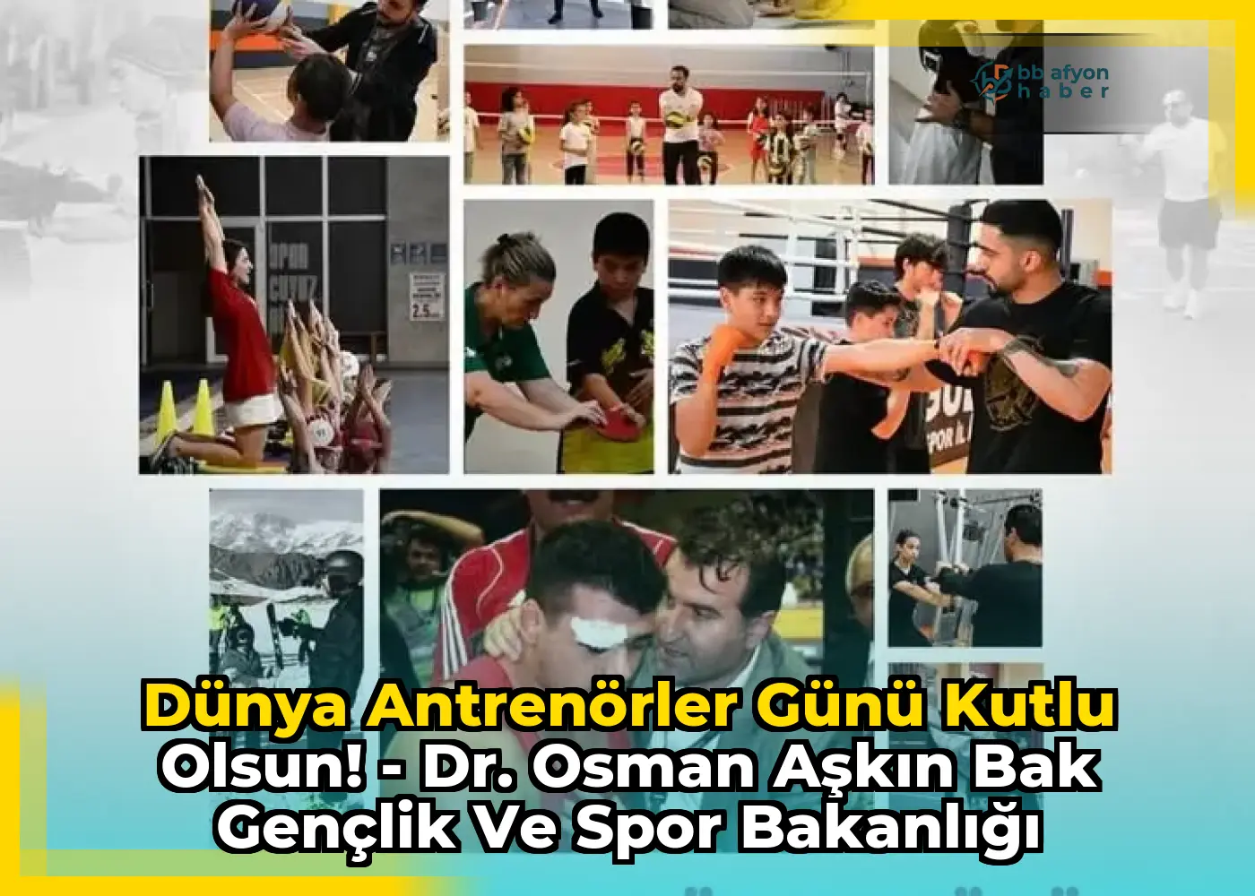 Dünya Antrenörler Günü Kutlu Olsun! - Dr. Osman Aşkın Bak Gençlik ve Spor Bakanlığı