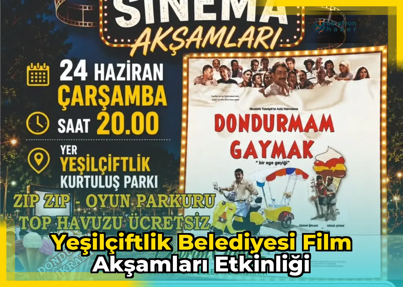 YeşilÇiftlik Belediyesi Film Akşamları Etkinliği