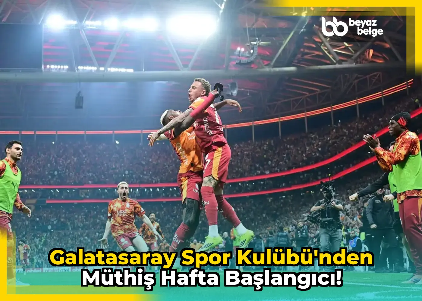 Galatasaray Spor Kulübü'nden Müthiş Hafta Başlangıcı!