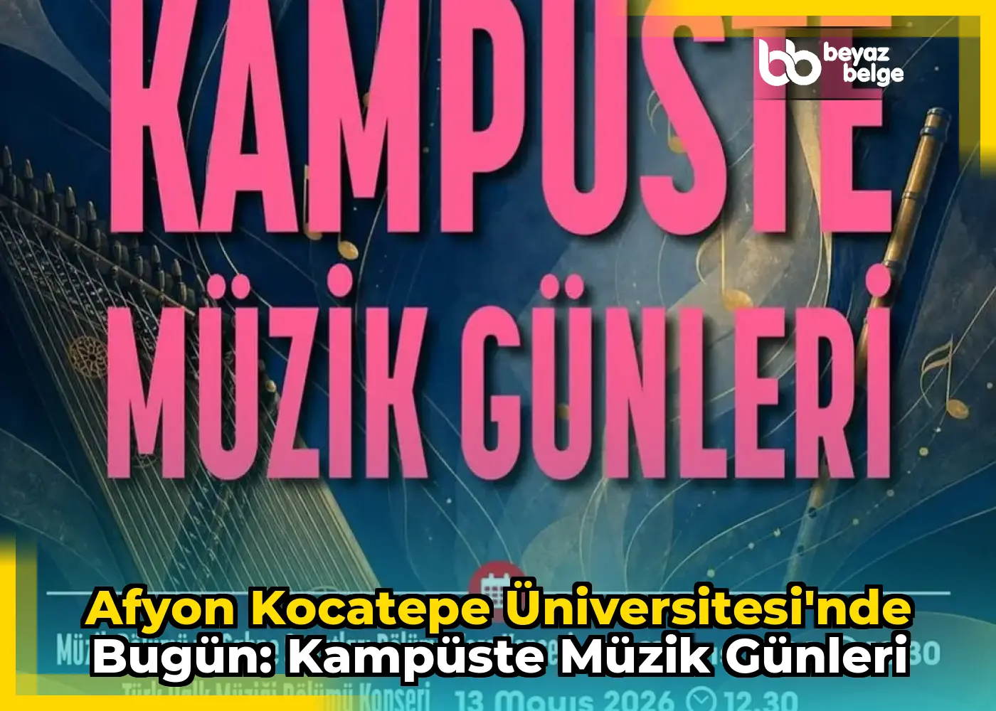 Afyon Kocatepe Üniversitesi'nde Bugün: Kampüste Müzik Günleri