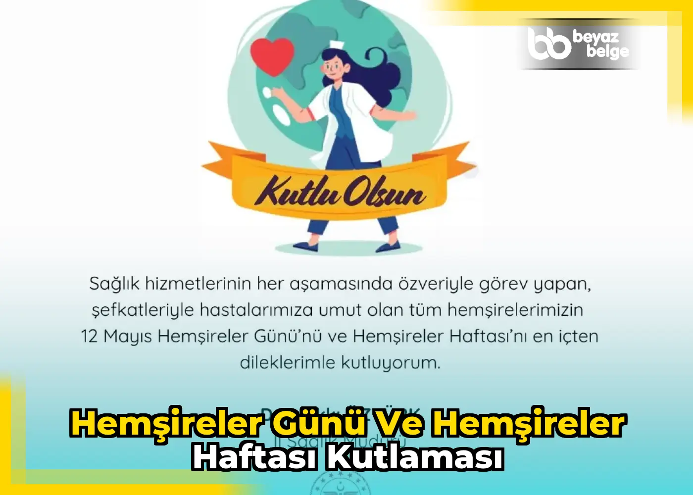 Hemşireler Günü ve Hemşireler Haftası Kutlaması