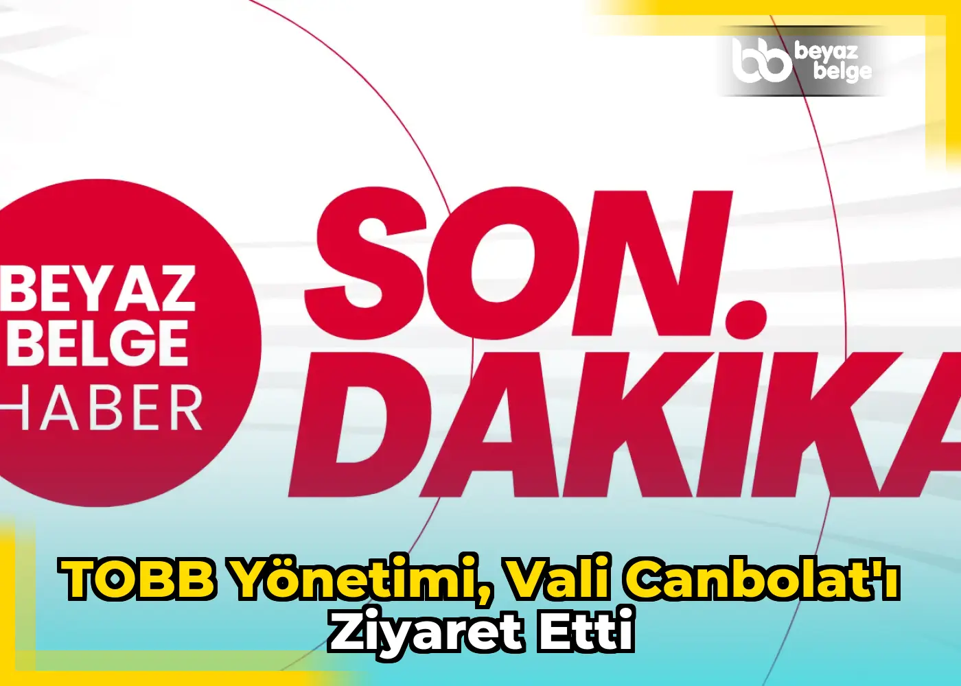 TOBB Yönetimi, Vali Canbolat'ı Ziyaret Etti