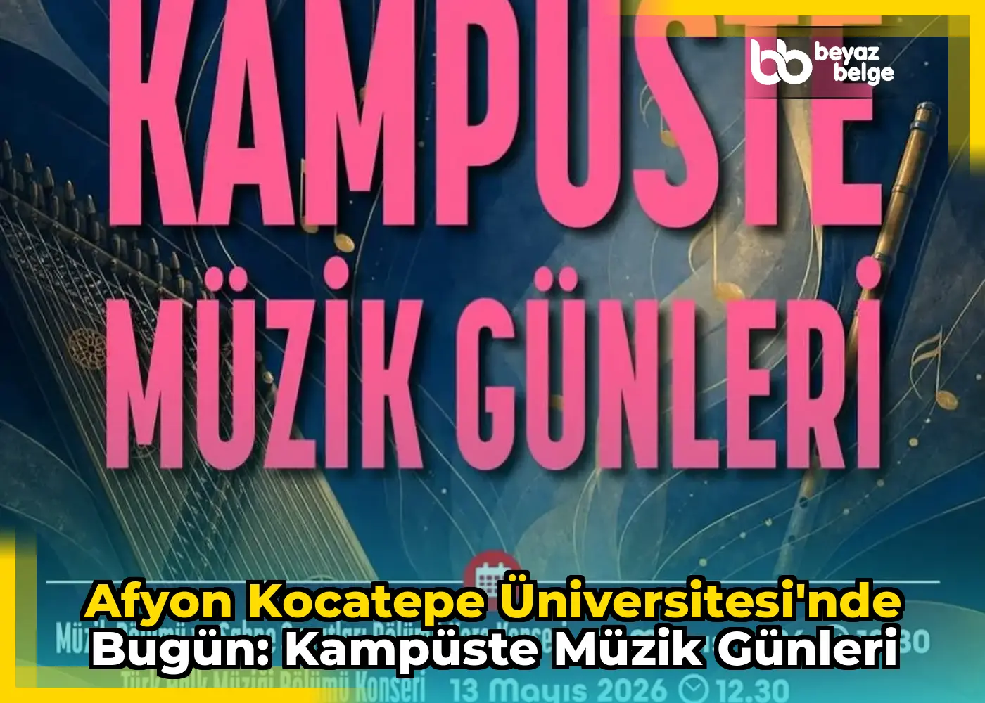 Afyon Kocatepe Üniversitesi'nde Bugün: Kampüste Müzik Günleri